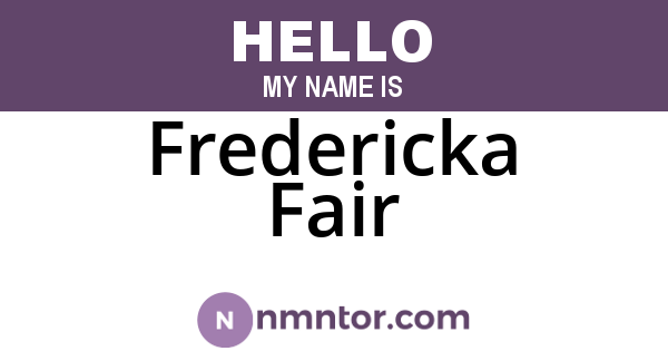 Fredericka Fair