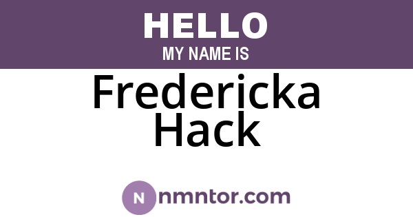 Fredericka Hack