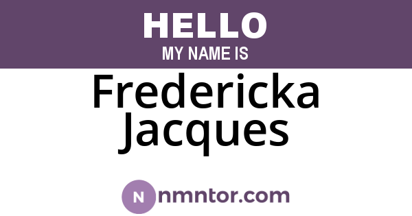 Fredericka Jacques