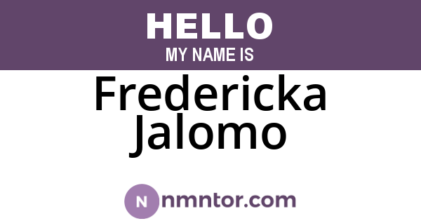 Fredericka Jalomo