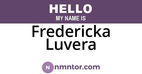Fredericka Luvera