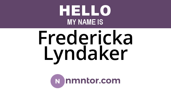 Fredericka Lyndaker