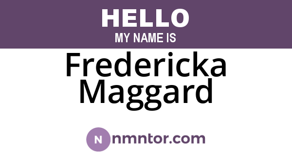 Fredericka Maggard