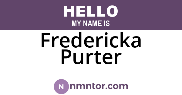 Fredericka Purter