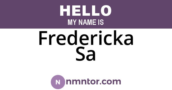 Fredericka Sa