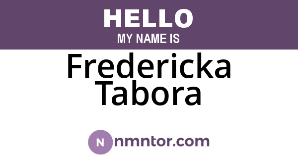 Fredericka Tabora