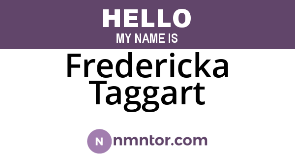 Fredericka Taggart