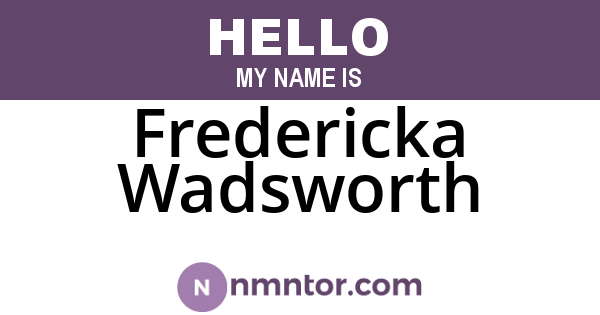 Fredericka Wadsworth