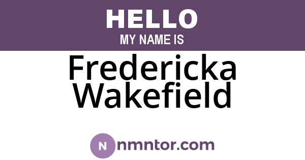 Fredericka Wakefield