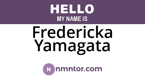 Fredericka Yamagata