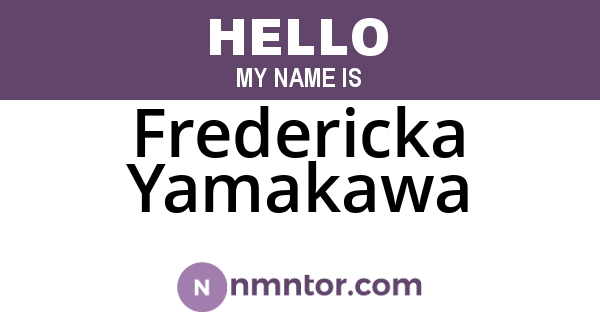 Fredericka Yamakawa