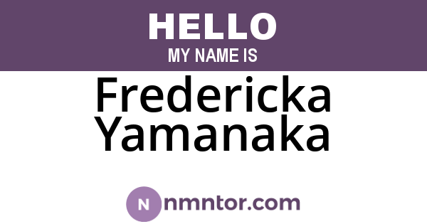 Fredericka Yamanaka