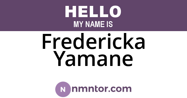 Fredericka Yamane