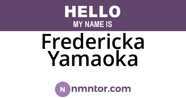 Fredericka Yamaoka