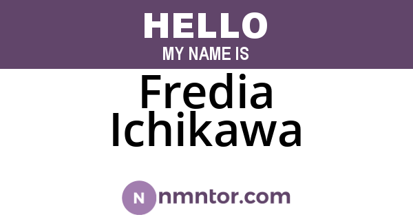 Fredia Ichikawa