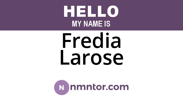 Fredia Larose