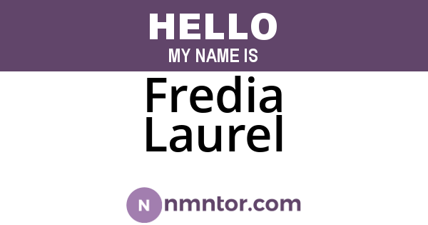 Fredia Laurel
