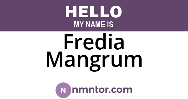 Fredia Mangrum
