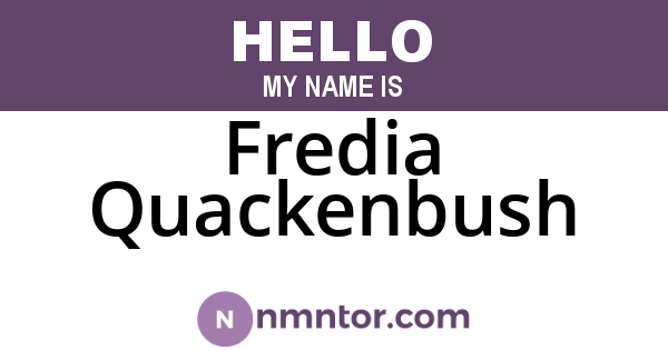Fredia Quackenbush