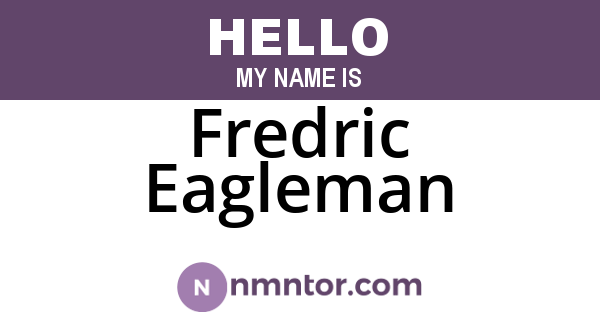 Fredric Eagleman
