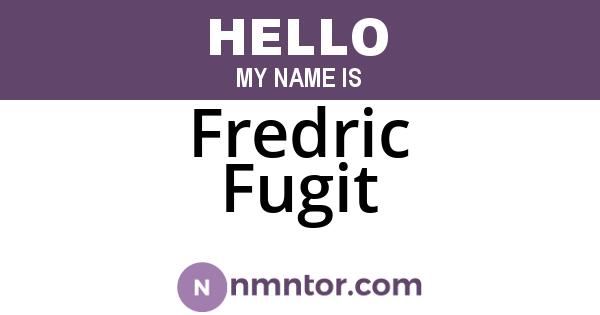 Fredric Fugit
