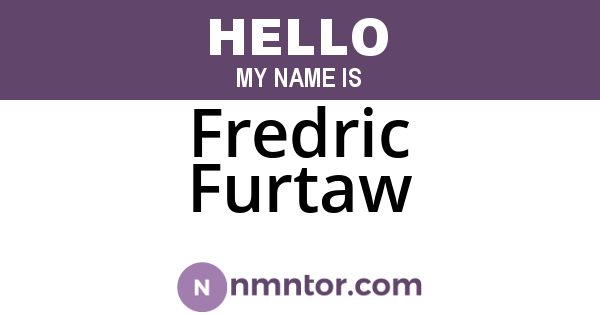 Fredric Furtaw