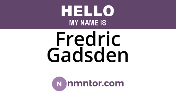 Fredric Gadsden