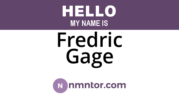 Fredric Gage