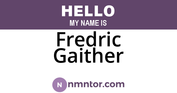 Fredric Gaither