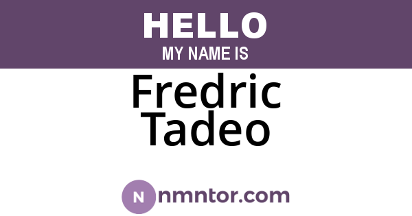 Fredric Tadeo