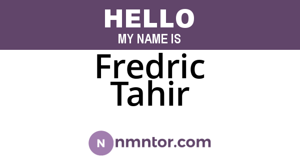 Fredric Tahir