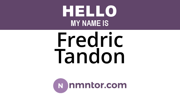 Fredric Tandon