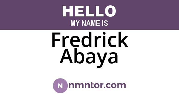 Fredrick Abaya