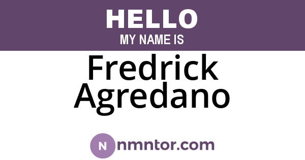 Fredrick Agredano