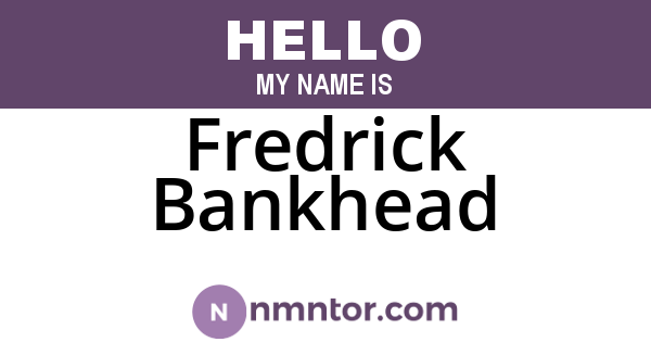 Fredrick Bankhead