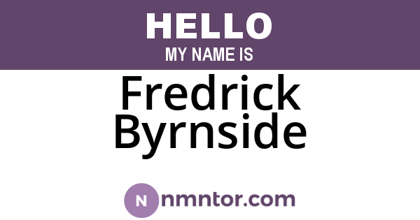 Fredrick Byrnside