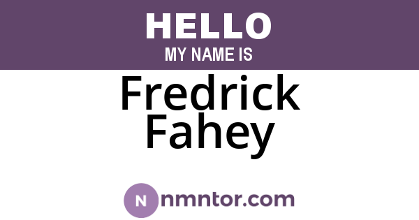 Fredrick Fahey