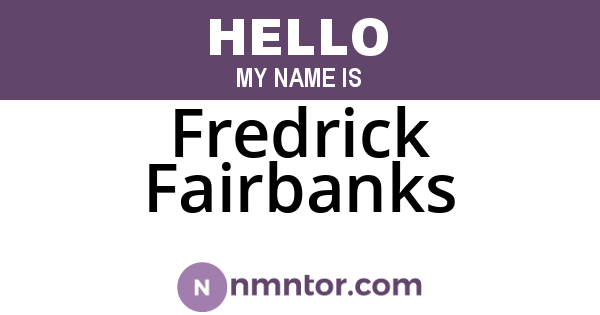 Fredrick Fairbanks