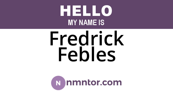 Fredrick Febles