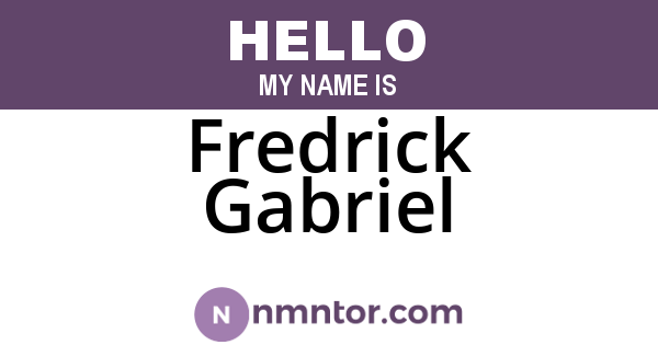 Fredrick Gabriel