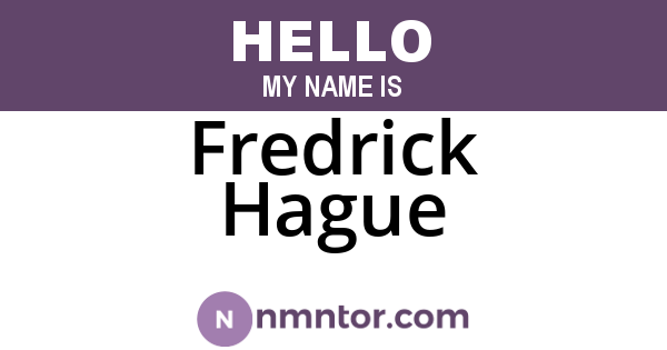 Fredrick Hague