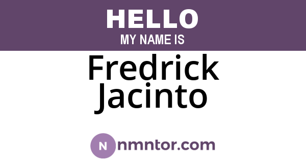 Fredrick Jacinto