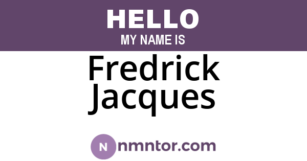 Fredrick Jacques