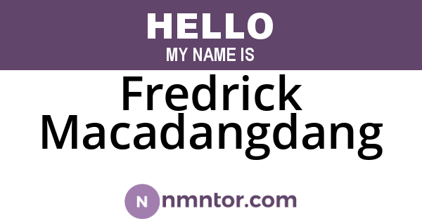 Fredrick Macadangdang