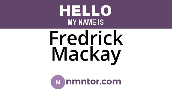 Fredrick Mackay