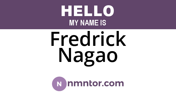 Fredrick Nagao