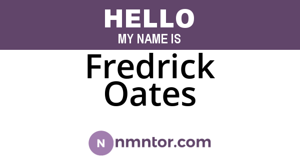 Fredrick Oates