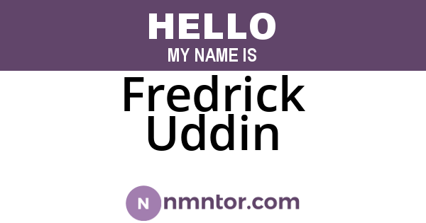 Fredrick Uddin