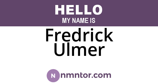 Fredrick Ulmer