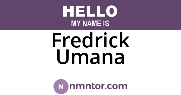 Fredrick Umana
